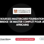 Bourses Mastercard Foundation à l’Université de Cambridge pour un master en 2027/2028