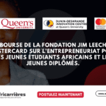 Jim Leech Mastercard Foundation Fellowship 2027 – Bourse en entrepreneuriat pour jeunes Africains