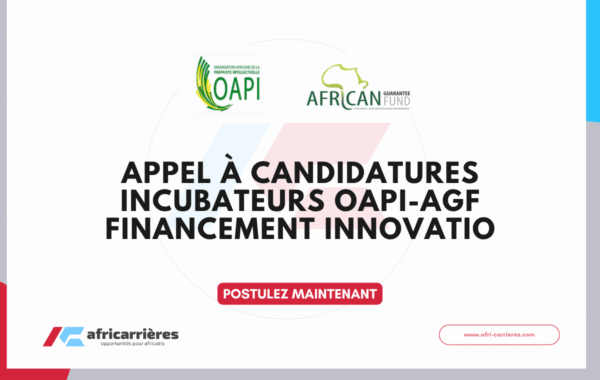 Appel a Candidatures Incubateurs OAPI AGF Financement Innovation 2025