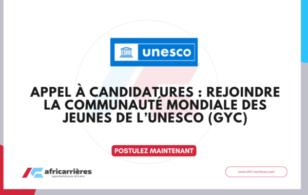 Appel a candidatures Rejoindre la Communaute mondiale des jeunes de lUNESCO GYC