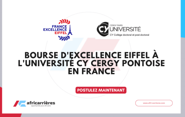 Bourse dExcellence Eiffel 20262027 a lUniversite CY Cergy Pontoise en France