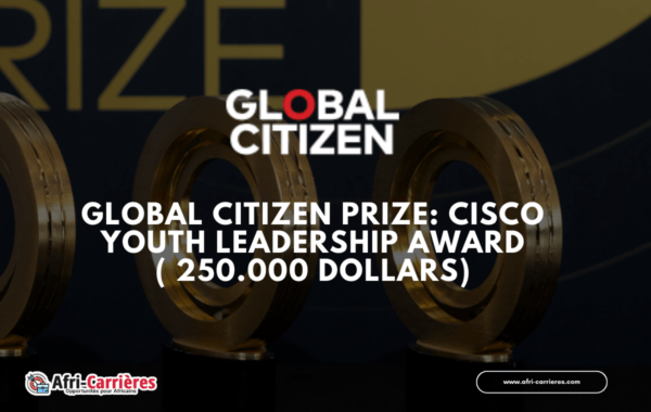 Global Citizen Prize Cisco Youth Leadership Award 250.000 Dollars
