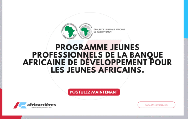 Programme Jeunes Professionnels BAD 2025 pour les jeunes Africains