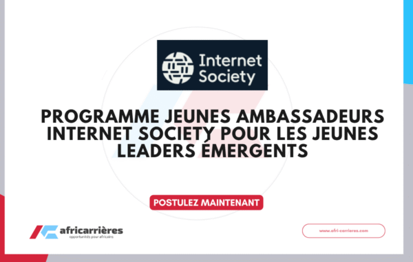 Programme Jeunes ambassadeurs Internet Society 2026 pour les jeunes leaders emergents