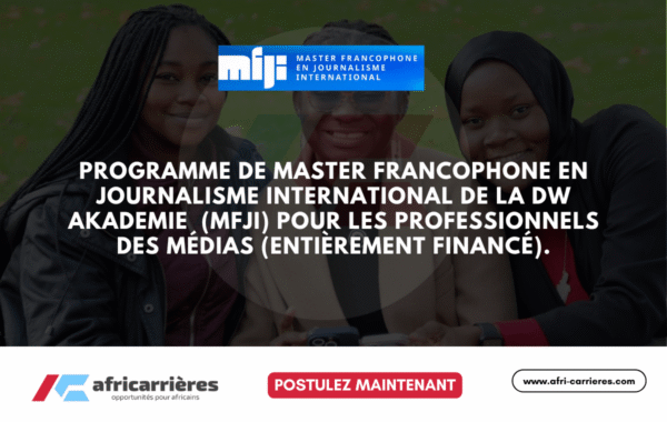 Programme de master francophone en journalisme international de la DW Akademie 2026 MFJI pour les professionnels des medias entierement finance