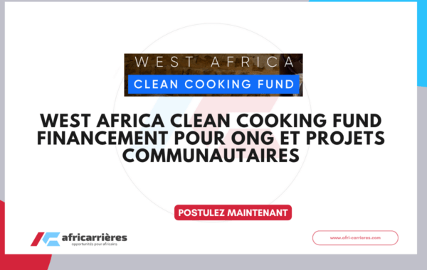 West Africa Clean Cooking Fund 2026 – Financement pour ONG et projets communautaire