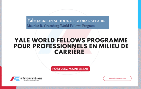 Yale World Fellows Programme pour professionnels en milieu de carriere