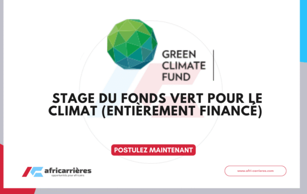 34 Postes de Stage du Fonds Vert pour le Climat 2026 Entierement finance