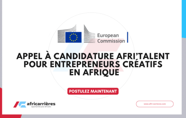 Appel a candidature AfriTalent pour entrepreneurs creatifs en Afrique