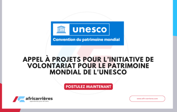 Appel a projets Initiative de volontariat pour le patrimoine mondial de lUNESCO 2026