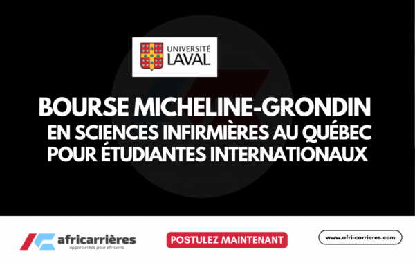 Bourse Micheline Grondin 2026 en Sciences infirmieres au Quebec pour etudiantes internationaux