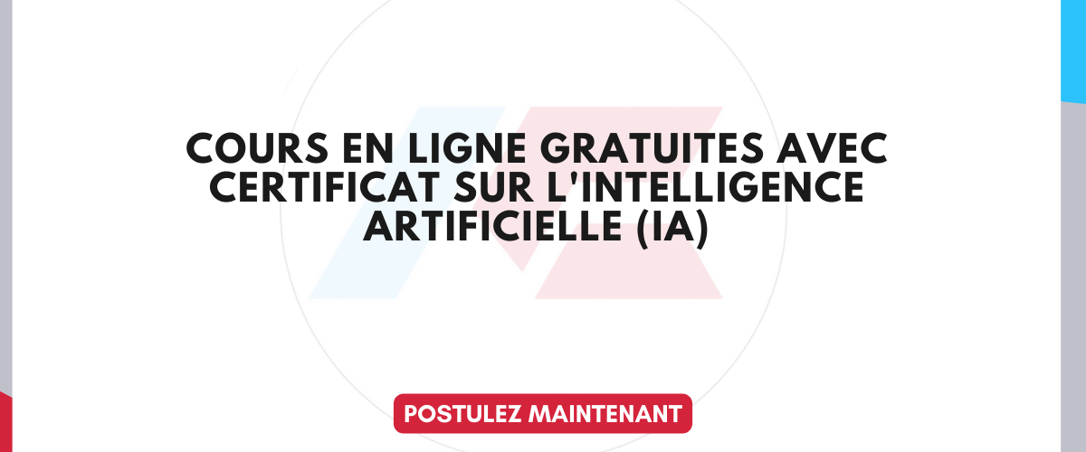 Top 09 Cours en ligne gratuites avec Certificat sur lIntelligence Artificielle IA