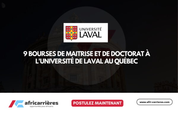 9 Bourses de Maitrise et de Doctorat a LUniversite de Laval au Quebec 2026