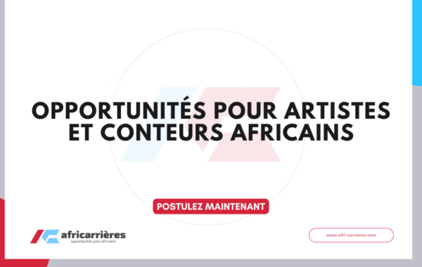 Appels a candidatures – Opportunites pour artistes et conteurs africains en 2026