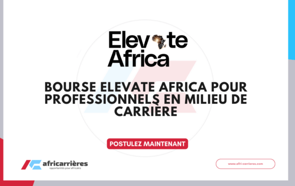 bourse Elevate Africa Elevate Africa Fellowship 2026