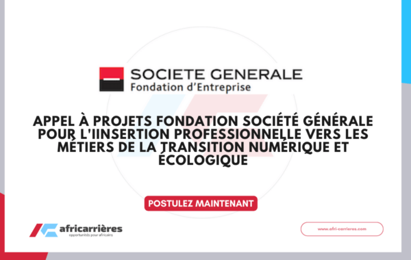 Appel a projets Fondation Societe Generale 2026 pour lIinsertion professionnelle vers les metiers de la transition numerique et ecologique