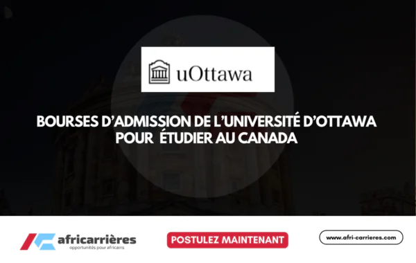 Bourses dadmission de lUniversite dOttawa 2026 – Etudier au Canada avec un financement prestigieux