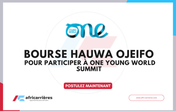 Hauwa Ojeifo Scholarship 2026 Pour participer a One Young World Summit