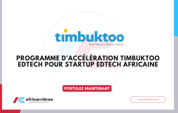 Programme dAcceleration Timbuktoo EdTech 2026 pour startup EdTech africaine