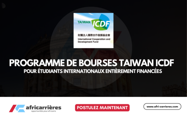 Taiwan ICDF Scholarship Program 2026 pour etudiants internationaux entierement financees