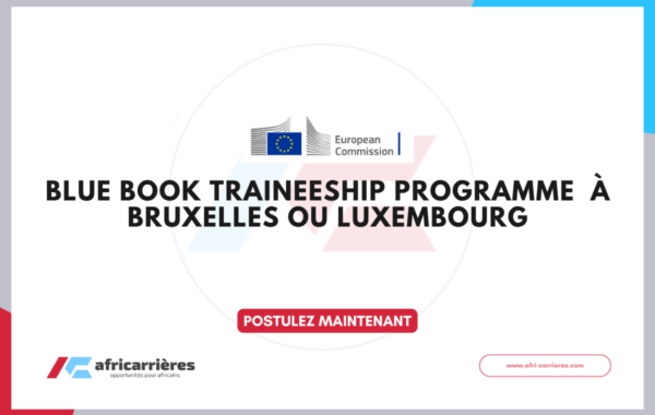 Blue Book Traineeship programme 2026 a Bruxelles ou Luxembourg