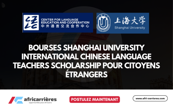 Bourses Shanghai University 2026 International Chinese Language Teachers Scholarship pour citoyens etrangers