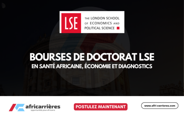 Bourses de doctorat LSE 2026 en sante africaine economie et diagnostics