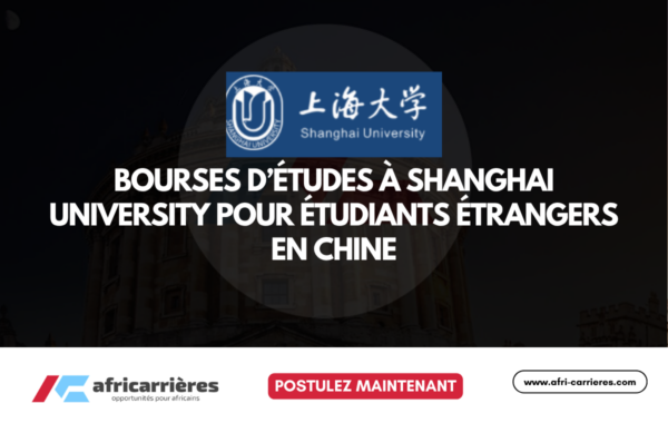 Bourses detudes a Shanghai University 2026 pour etudiants etrangers en Chine