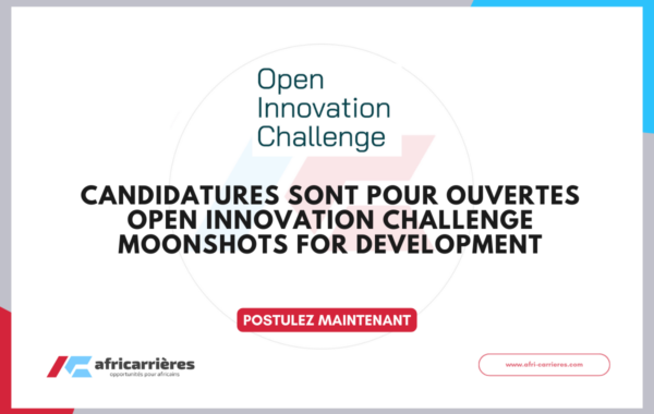 Candidatures sont pour ouvertes Open Innovation Challenge 2026 – Moonshots for Development