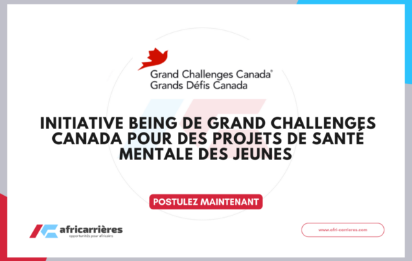 Initiative Being de Grand Challenges Canada 2026 pour des projets de sante mentale des jeunes