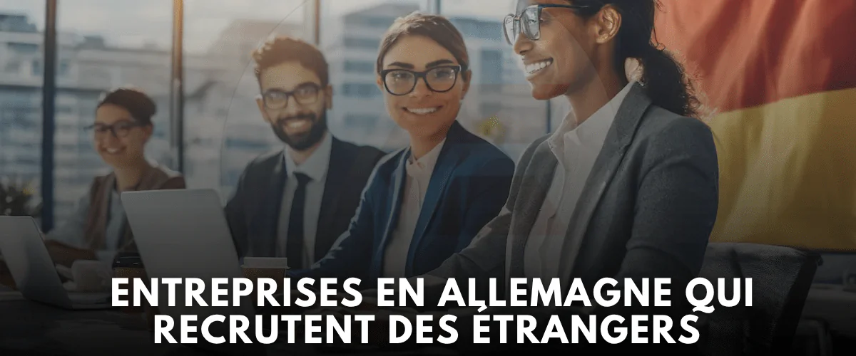 10 entreprises en Allemagne qui recrutent des etrangers avec visa sponsorise