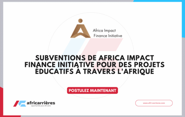 Africa IFI Grant 2026 pour des projets educatifs a travers lAfrique