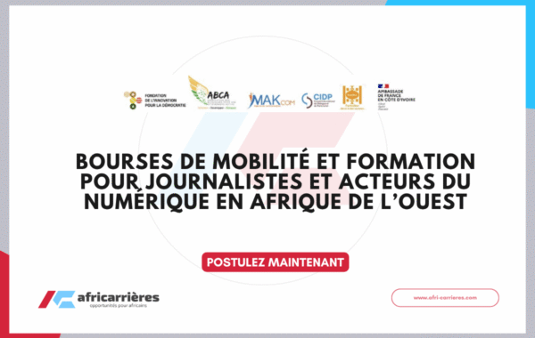 Bourses de Mobilite et Formation 2026 Journalistes et acteurs du numerique en Afrique de lOuest