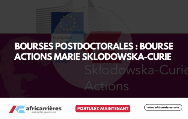 Bourses postdoctorales BOURSE ACTIONS MARIE SKLODOWSKA CURIE 2025