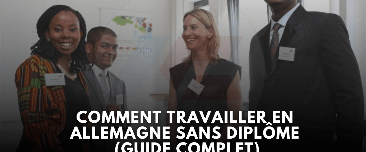 Comment travailler en Allemagne sans diplome en 2026 Guide complet