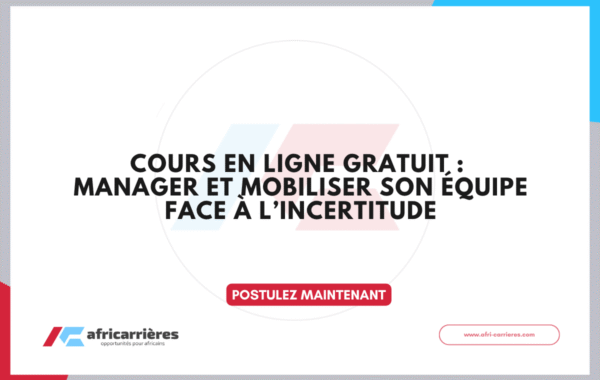 Cours en ligne gratuit Manager et mobiliser son equipe face a lincertitude