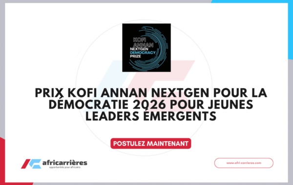 Prix Kofi Annan NextGen pour la democratie 2026 pour jeunes leaders emergents