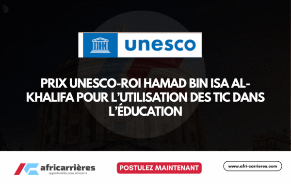 Prix UNESCO Roi Hamad Bin Isa Al Khalifa pour lutilisation des TIC dans leducation 2026