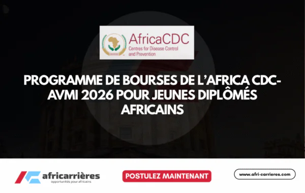 Programme de bourses Africa CDC AVMI 2026 pour jeunes diplomes africains