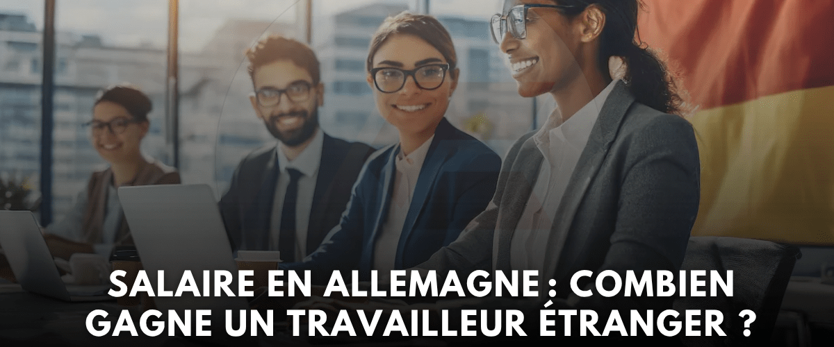 Salaire en Allemagne combien gagne un travailleur etranger en 2026