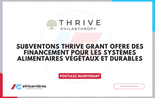 Thrive Grant 2026 Financement pour systemes alimentaires vegetaux et durables