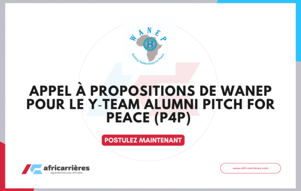 Appel a propositions DE WANEP POUR LE Y‑TEAM Alumni Pitch for Peace P4P 2026