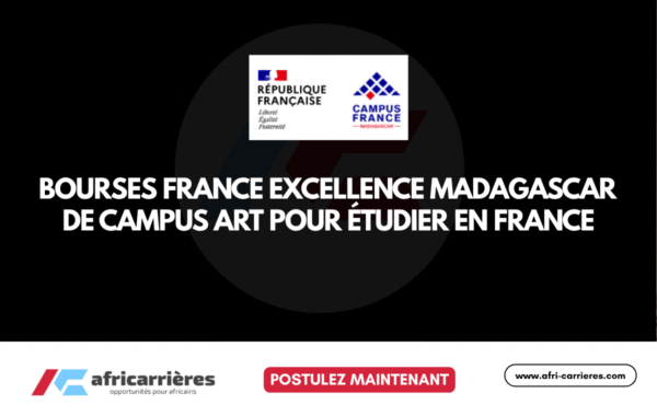 Bourses France Excellence Madagascar de CAMPUS ART pour Etudier en France 2026