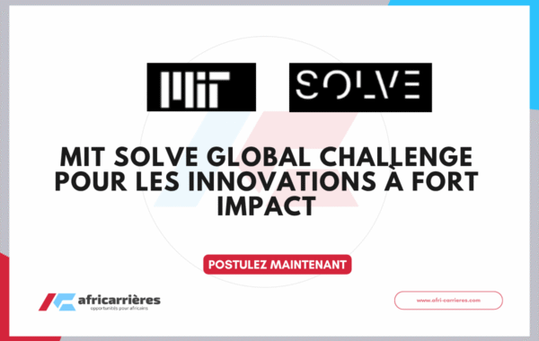 MIT Solve Global Challenge pour les innovations a fort impact 2026