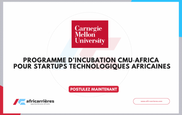 Programme dIncubation CMU‑Africa 20262027 – Jusqua 50 000 pour startups technologiques africaines