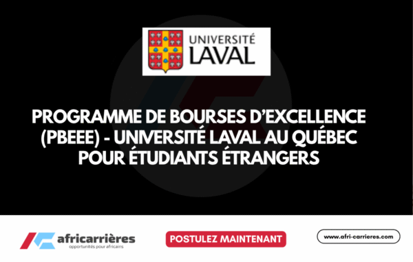 Programme de Bourses dExcellence PBEEE Universite Laval au Quebec pour etudiants etrangers