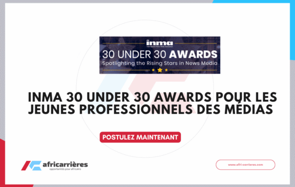 INMA 30 Under 30 Awards pour les jeunes professionnels des medias
