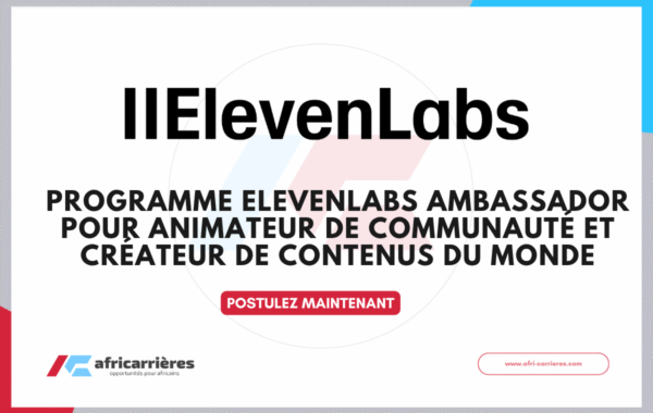 Programme ElevenLabs Ambassador 2026 pour Animateur de communaute et createur de contenus du monde