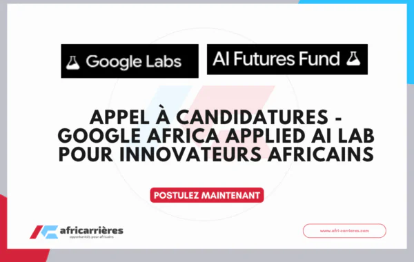 Appel a candidatures Google Africa Applied AI Lab 2026