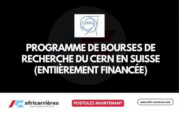 CERN Research Fellowship 2026 en Suisse Entierement finance